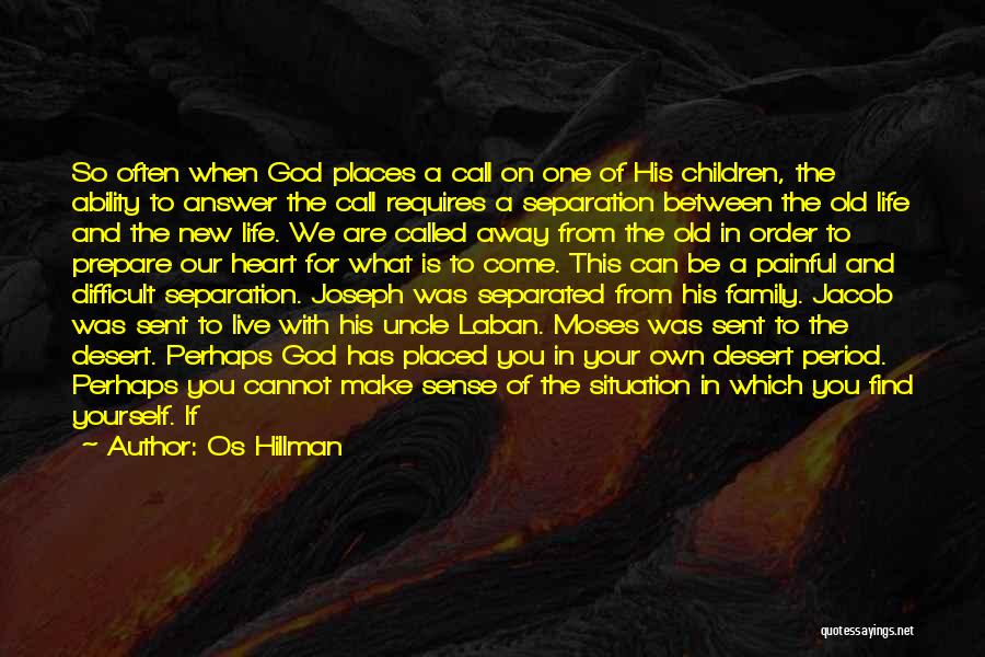 God Answer Quotes By Os Hillman