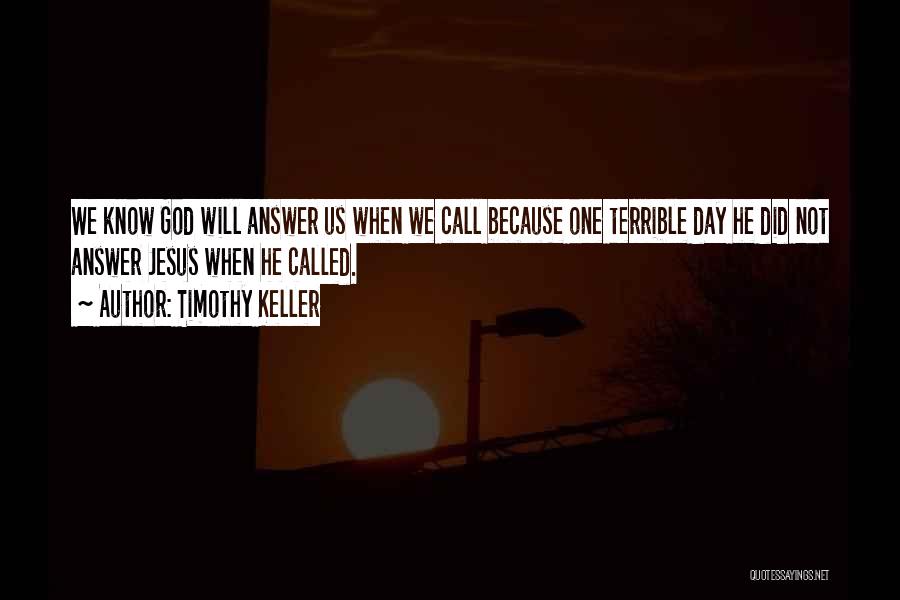 God Answer Quotes By Timothy Keller