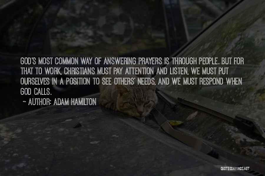 God Answering My Prayers Quotes By Adam Hamilton