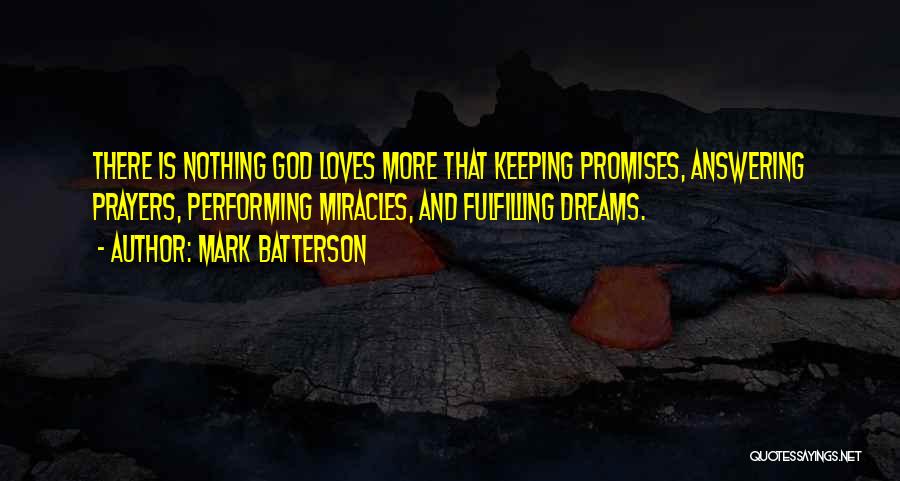 God Answering My Prayers Quotes By Mark Batterson