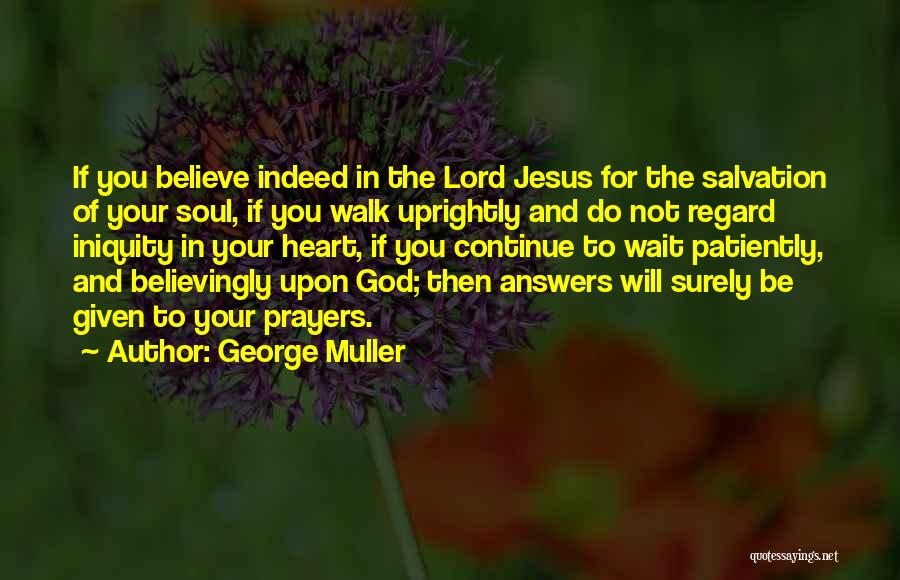 God Answers Prayers Quotes By George Muller