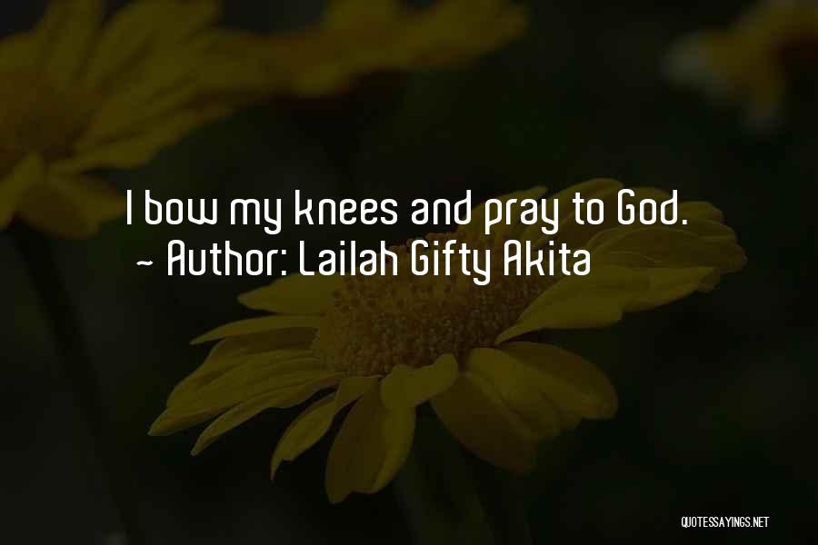 God Answers Prayers Quotes By Lailah Gifty Akita