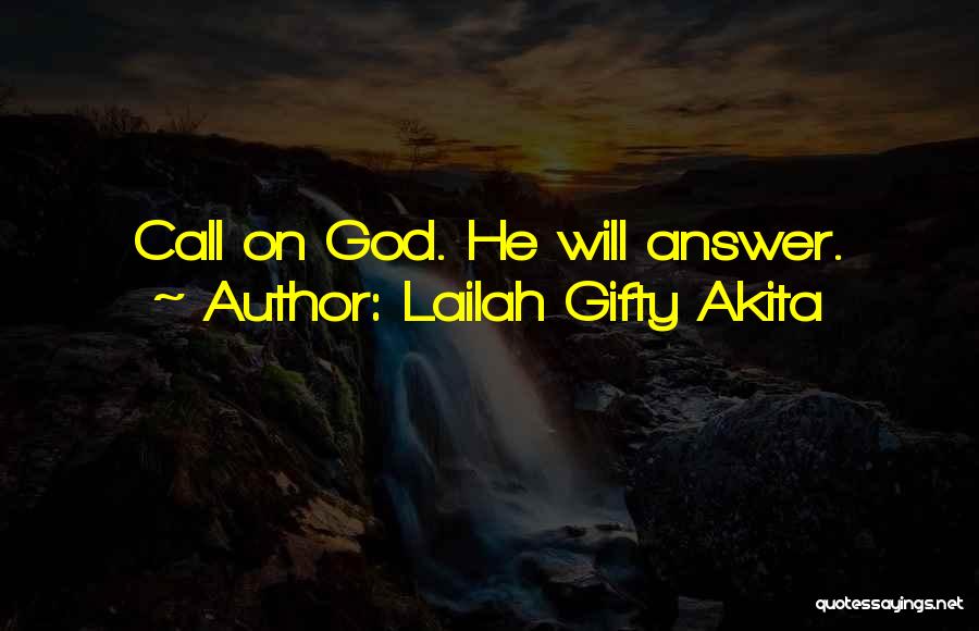 God Answers Prayers Quotes By Lailah Gifty Akita