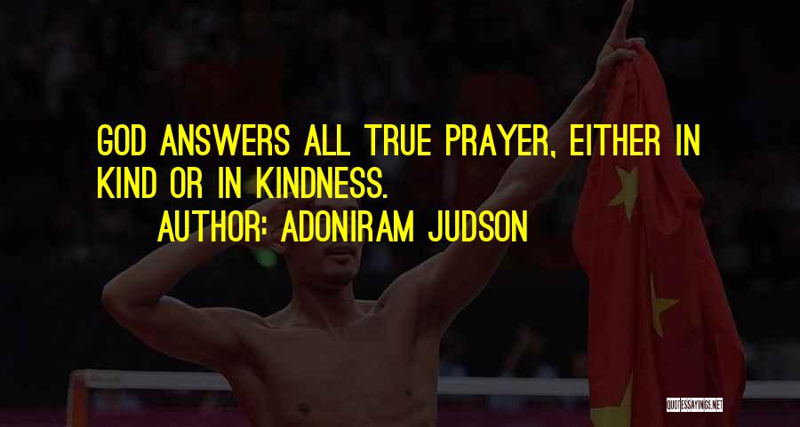 God Answers Quotes By Adoniram Judson