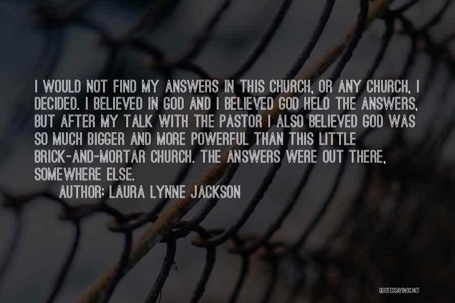 God Answers Quotes By Laura Lynne Jackson