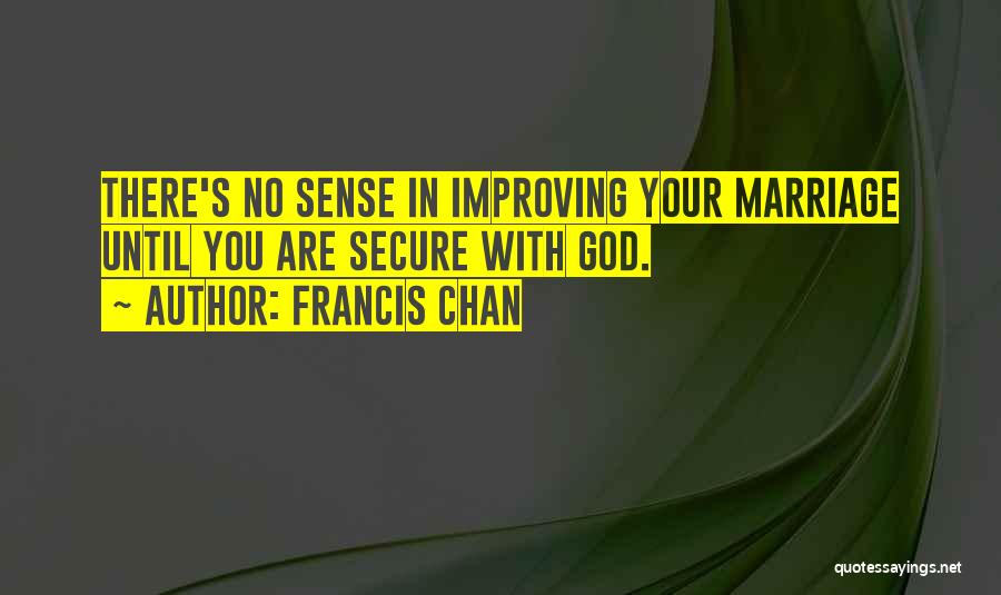 God Are You There Quotes By Francis Chan