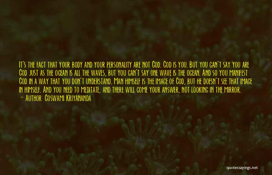 God Are You There Quotes By Goswami Kriyananda