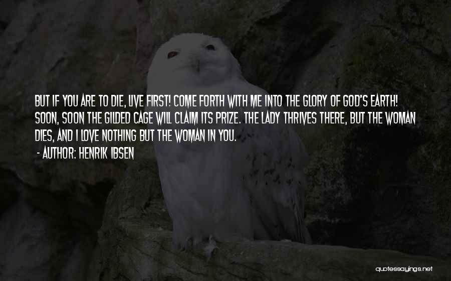 God Are You There Quotes By Henrik Ibsen