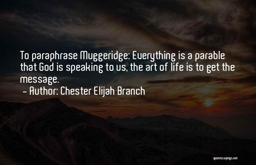God Art Quotes By Chester Elijah Branch