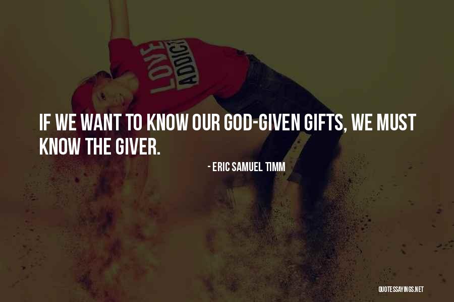 God Art Quotes By Eric Samuel Timm