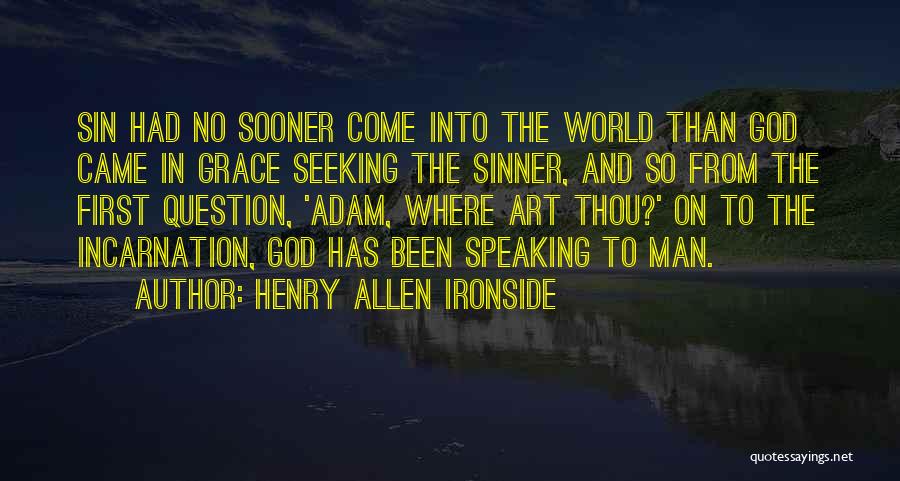 God Art Quotes By Henry Allen Ironside