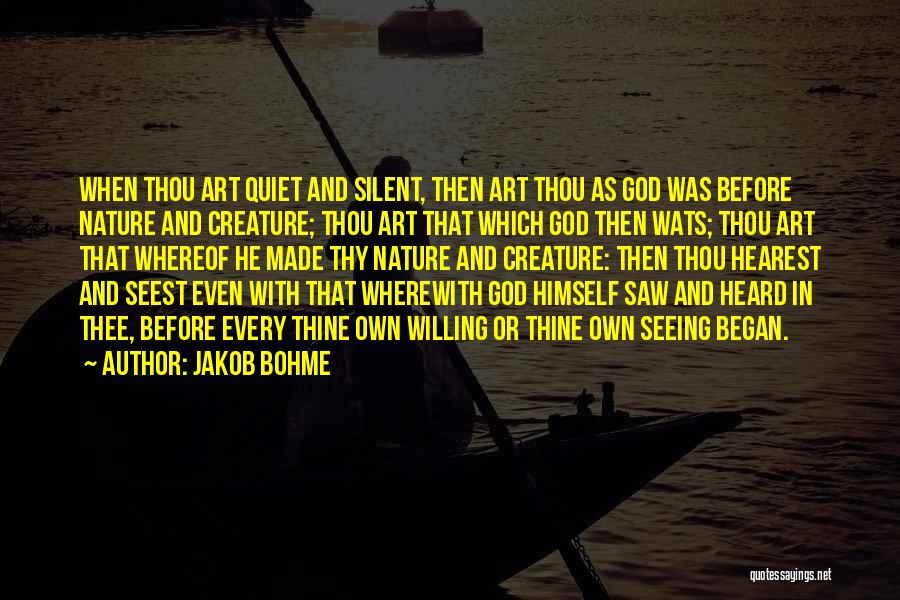 God Art Quotes By Jakob Bohme