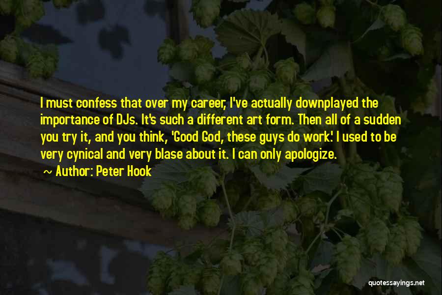 God Art Quotes By Peter Hook