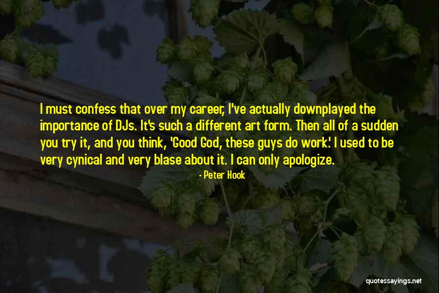 God Art Quotes By Peter Hook