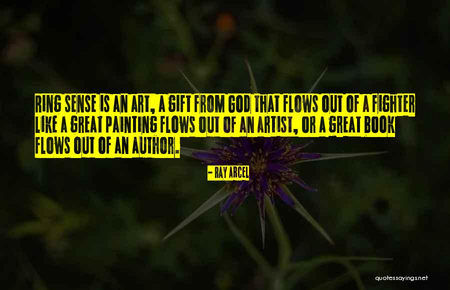 God Art Quotes By Ray Arcel