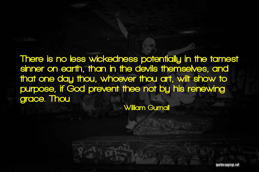 God Art Quotes By William Gurnall