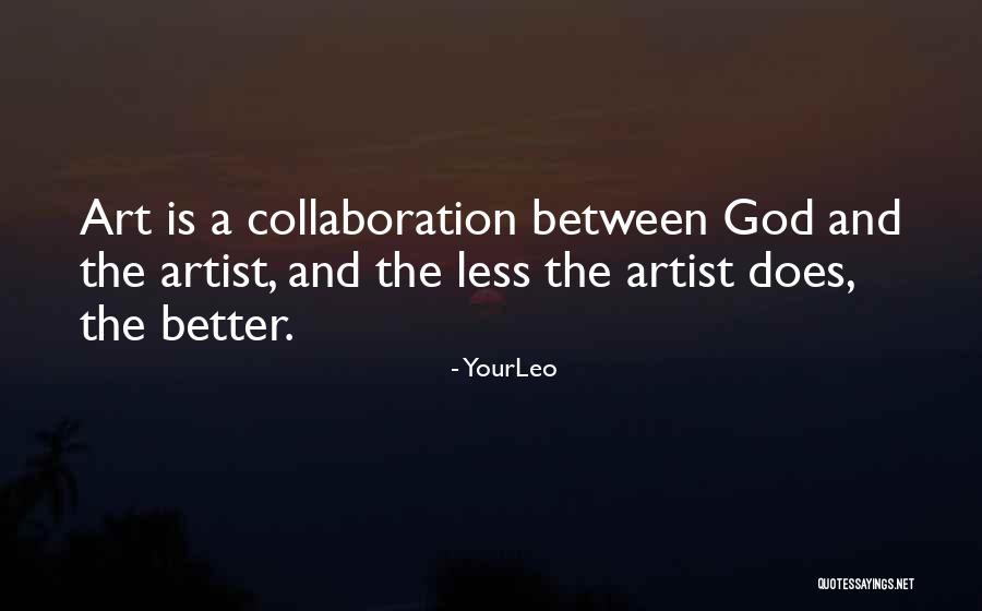 God Art Quotes By YourLeo