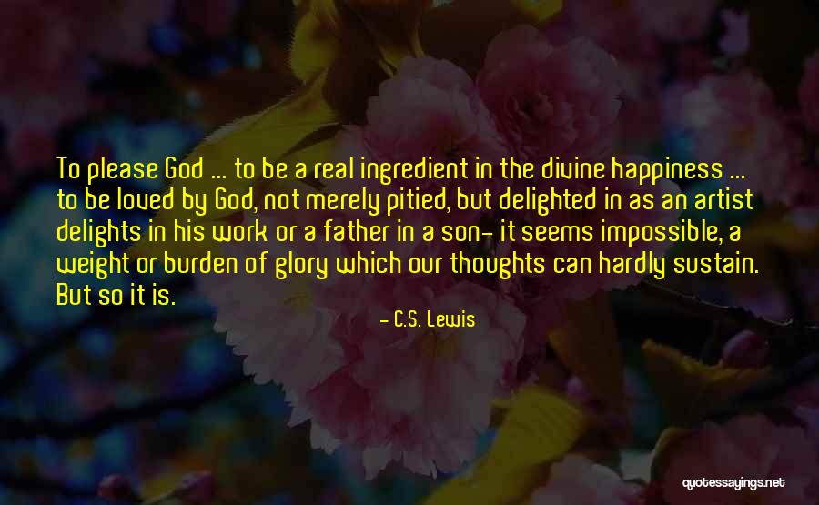 God As An Artist Quotes By C.S. Lewis God As An Artist Quotes By C.S. Lewis
