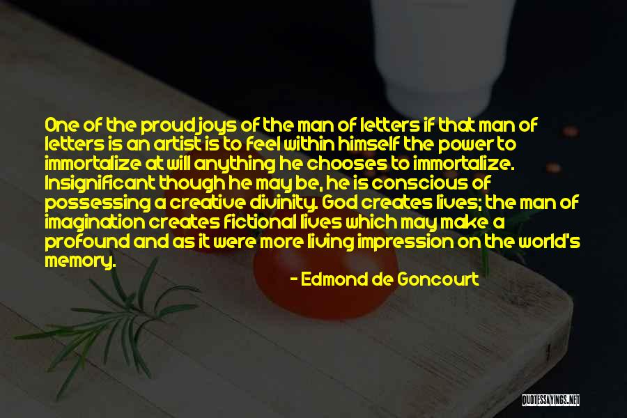 God As An Artist Quotes By Edmond De Goncourt God As An Artist Quotes By Edmond De Goncourt