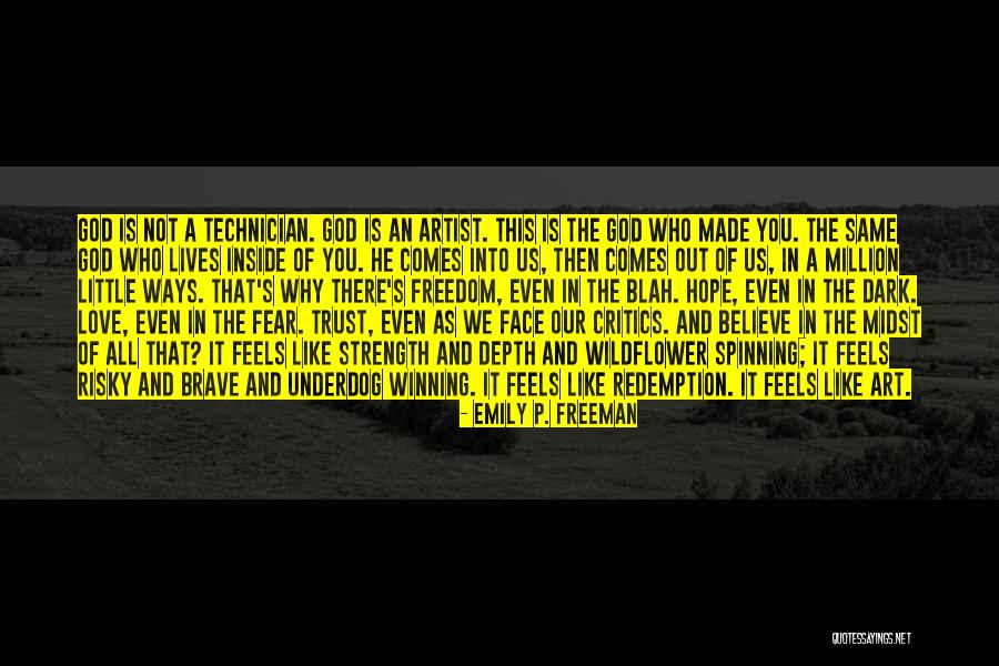 God As An Artist Quotes By Emily P. Freeman God As An Artist Quotes By Emily P. Freeman