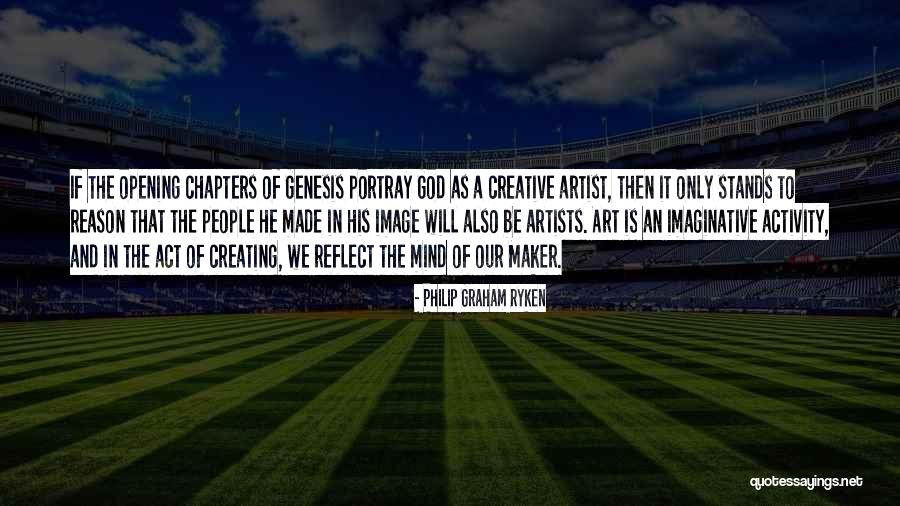 God As An Artist Quotes By Philip Graham Ryken God As An Artist Quotes By Philip Graham Ryken