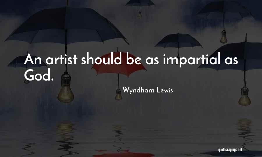 God As An Artist Quotes By Wyndham Lewis God As An Artist Quotes By Wyndham Lewis