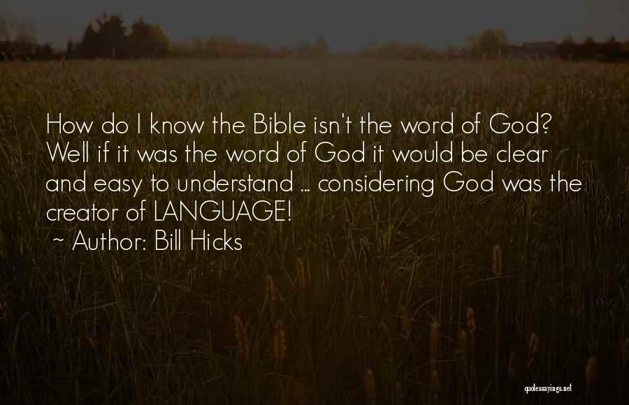God As Creator Bible Quotes By Bill Hicks