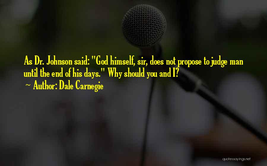 God As Judge Quotes By Dale Carnegie