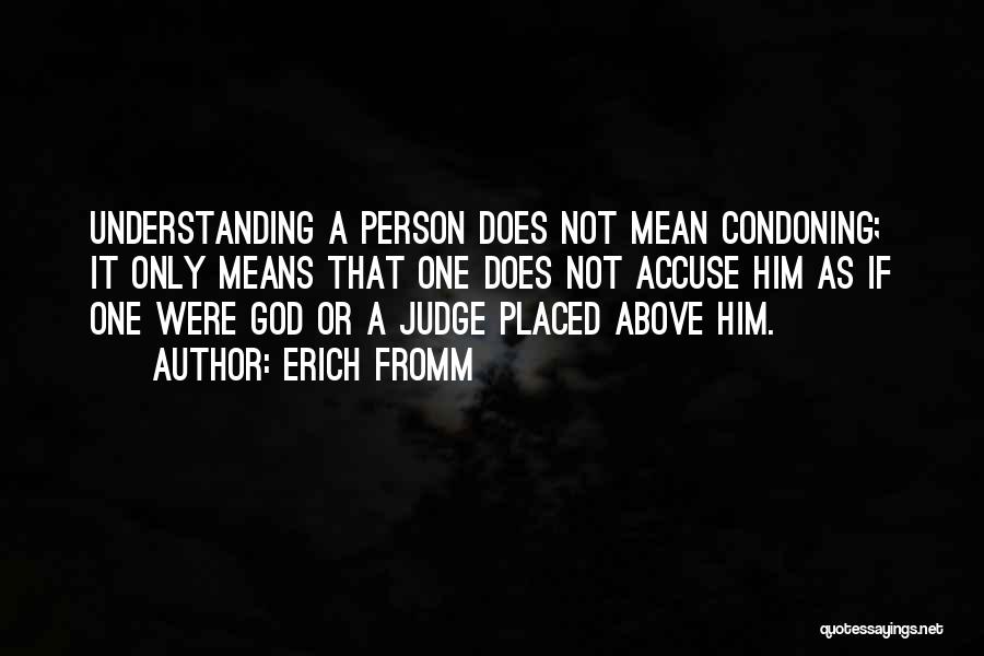 God As Judge Quotes By Erich Fromm