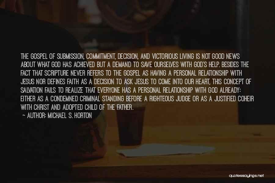 God As Judge Quotes By Michael S. Horton