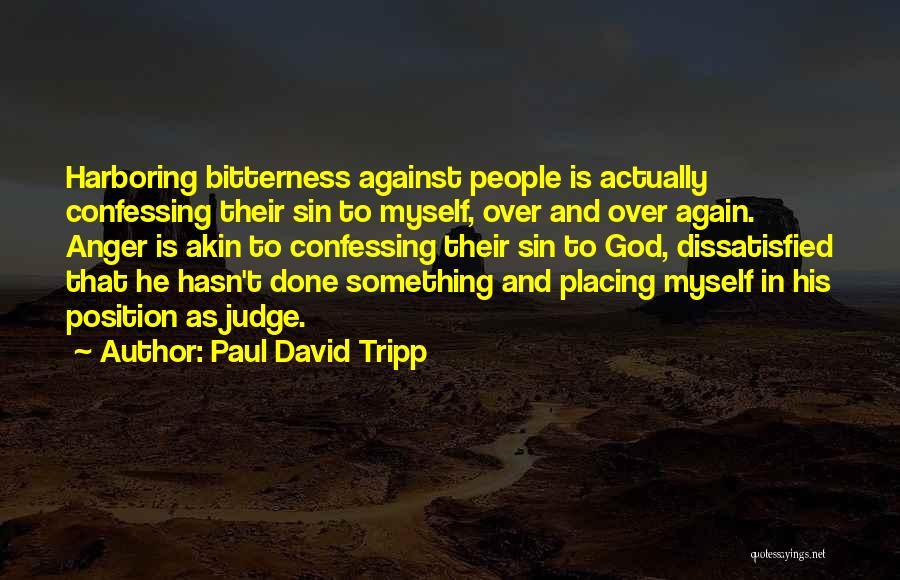 God As Judge Quotes By Paul David Tripp