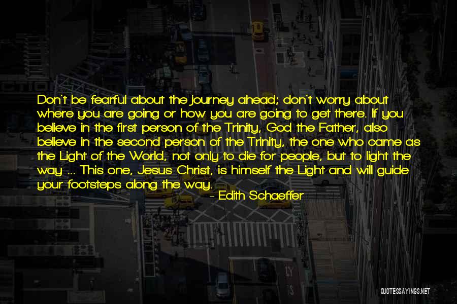 God As Light Quotes By Edith Schaeffer God As Light Quotes By Edith Schaeffer