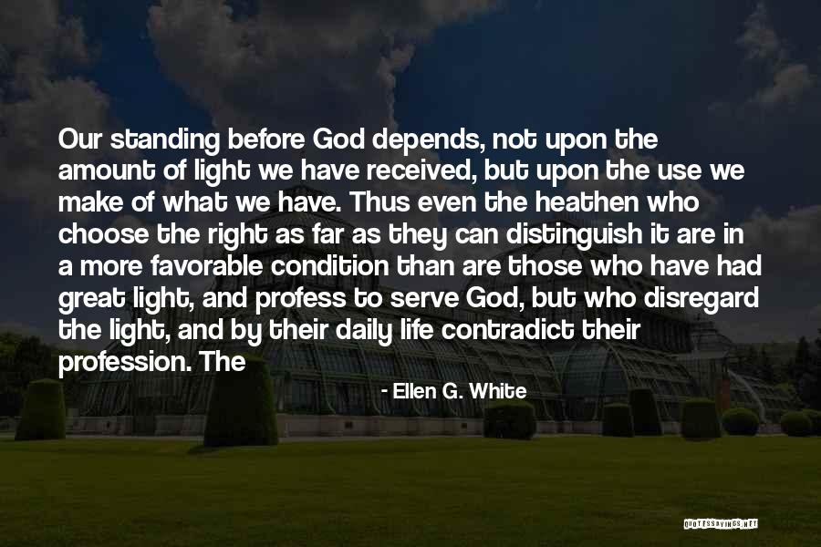 God As Light Quotes By Ellen G. White God As Light Quotes By Ellen G. White