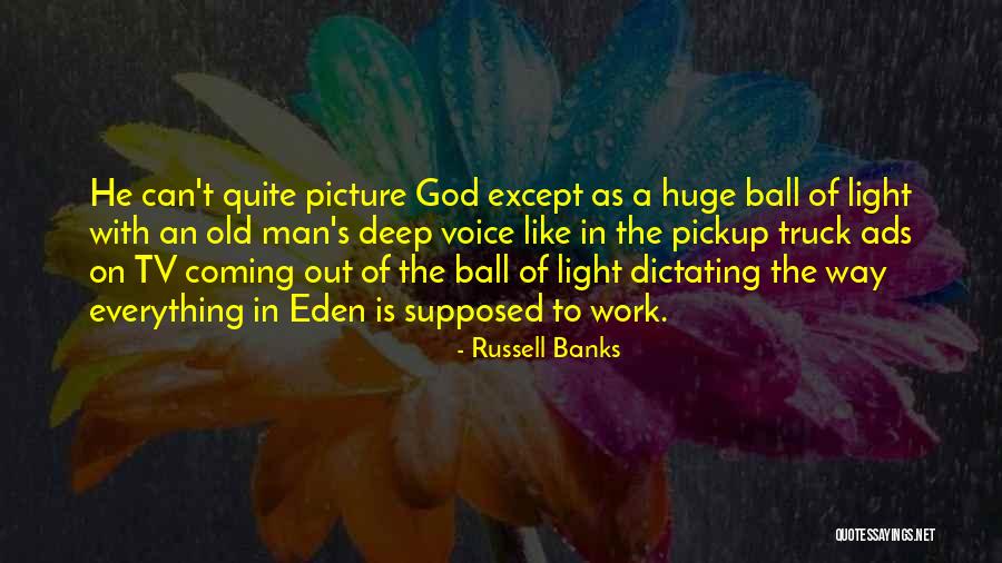 God As Light Quotes By Russell Banks God As Light Quotes By Russell Banks