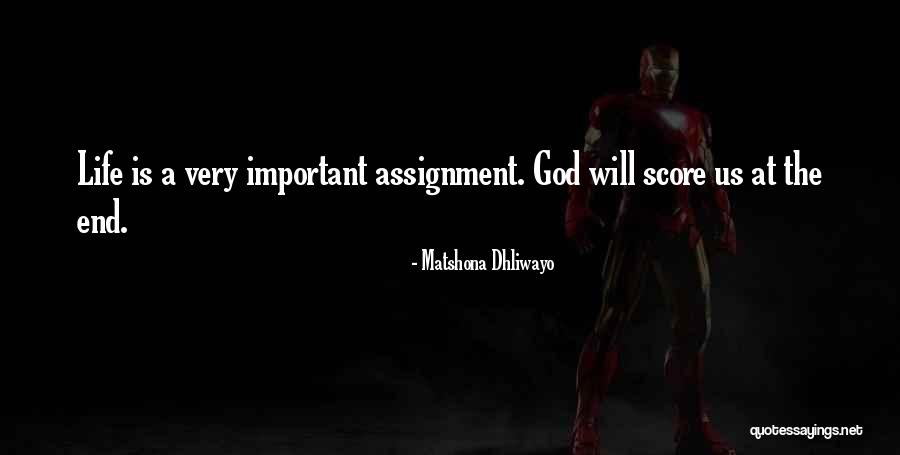God Assignment Quotes By Matshona Dhliwayo God Assignment Quotes By Matshona Dhliwayo