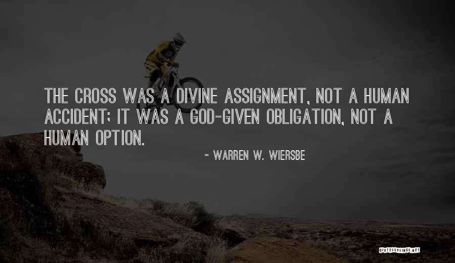 God Assignment Quotes By Warren W. Wiersbe God Assignment Quotes By Warren W. Wiersbe