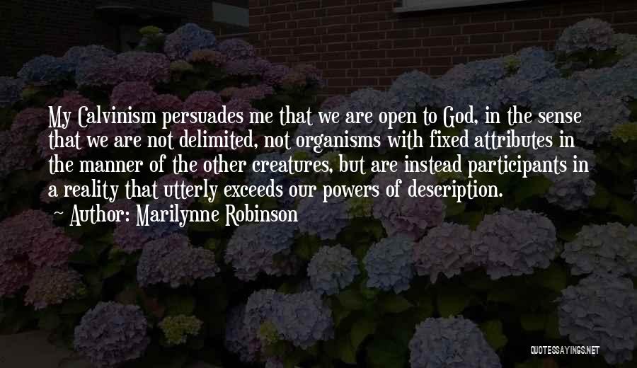 God Attributes Quotes By Marilynne Robinson