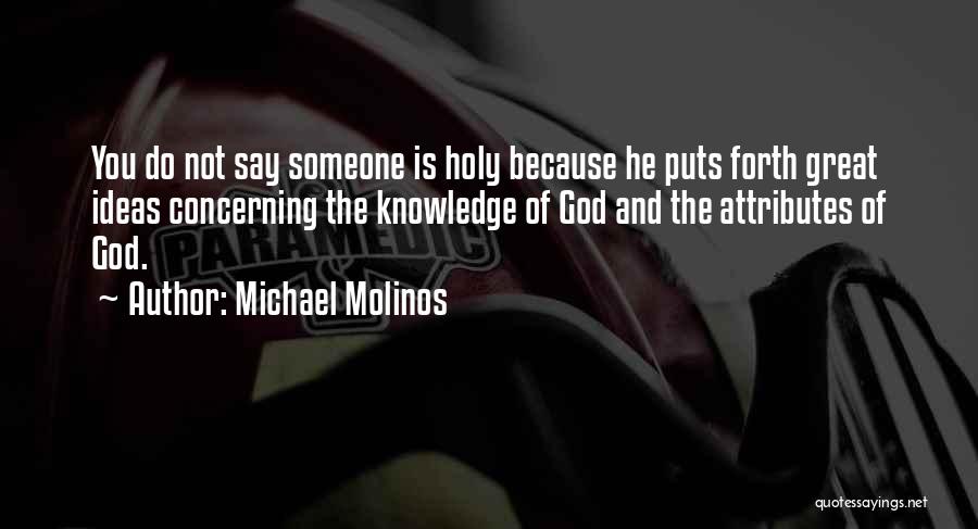 God Attributes Quotes By Michael Molinos