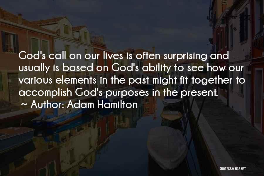 God Based Quotes By Adam Hamilton
