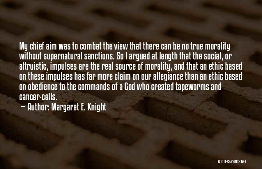 God Based Quotes By Margaret E. Knight