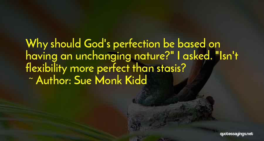 God Based Quotes By Sue Monk Kidd