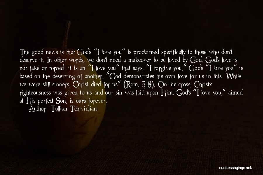 God Based Quotes By Tullian Tchividjian