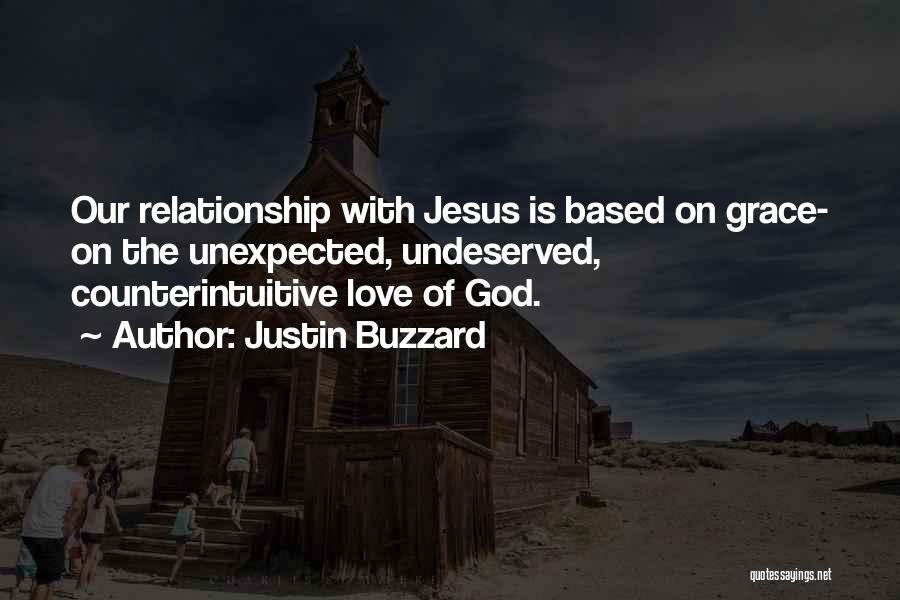 God Based Relationship Quotes By Justin Buzzard