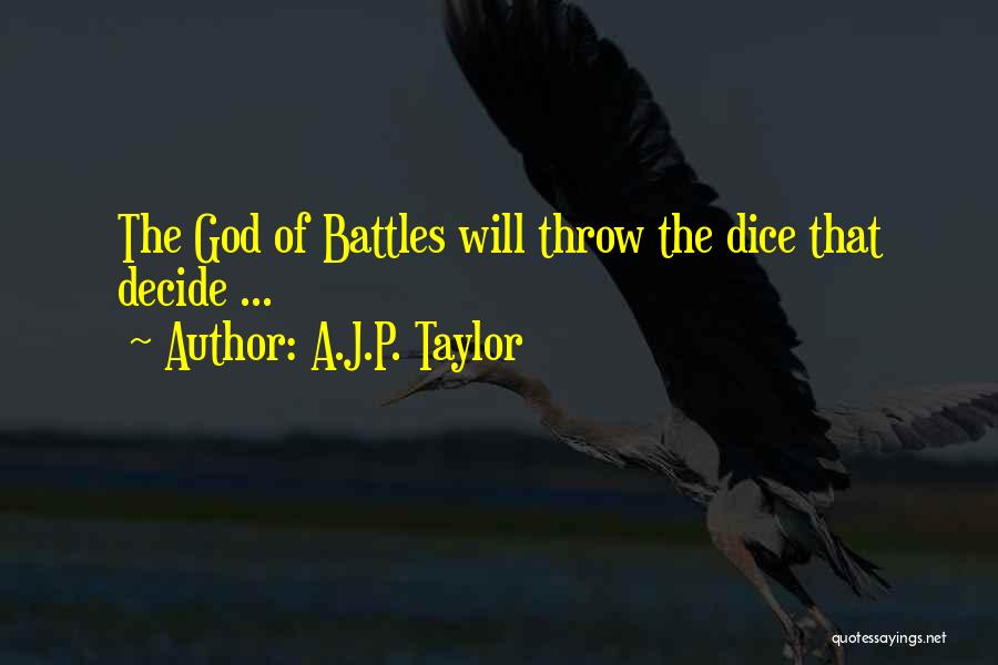 God Battles Quotes By A.J.P. Taylor