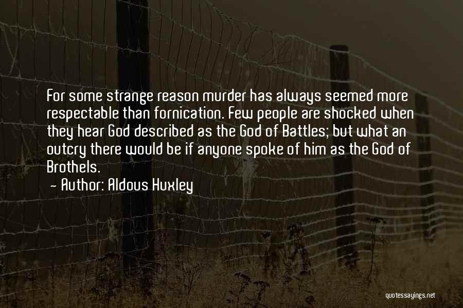 God Battles Quotes By Aldous Huxley