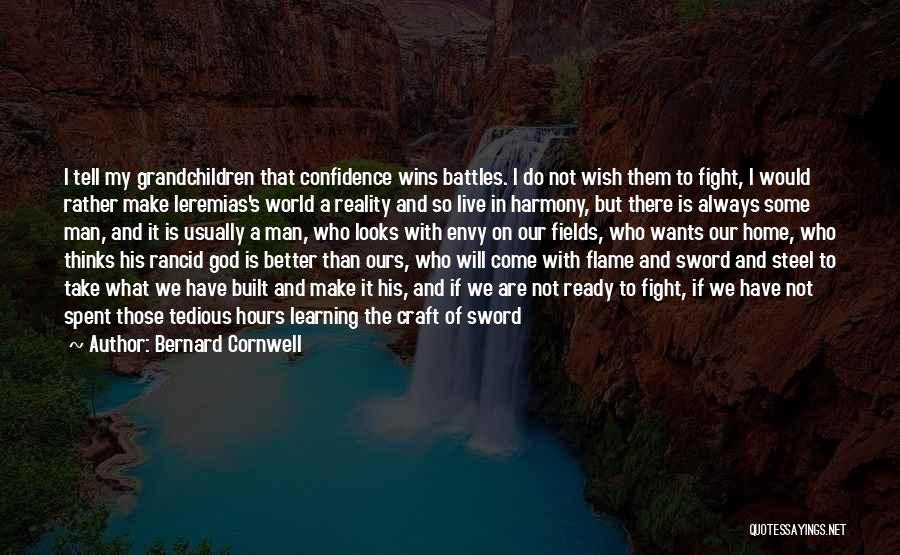God Battles Quotes By Bernard Cornwell