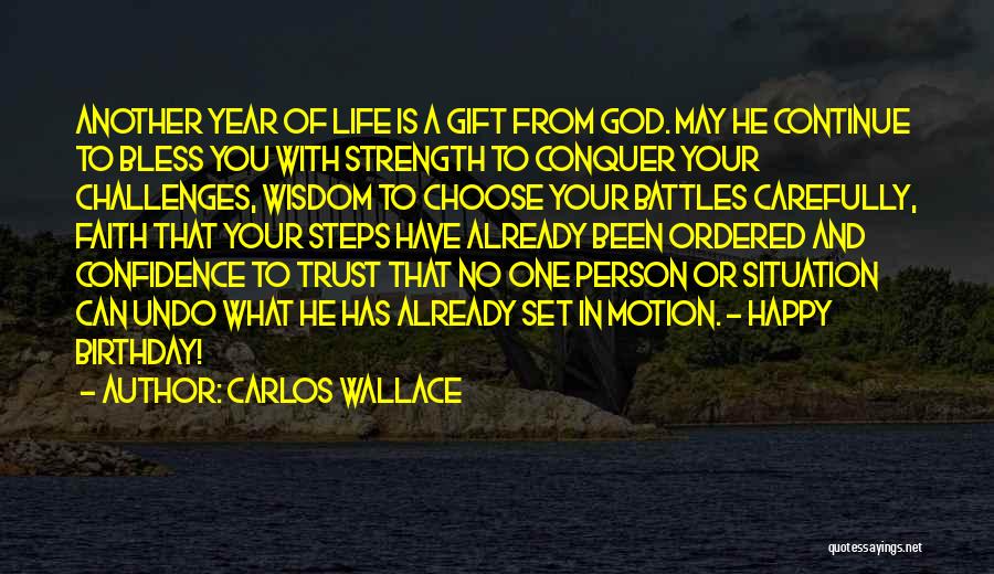 God Battles Quotes By Carlos Wallace