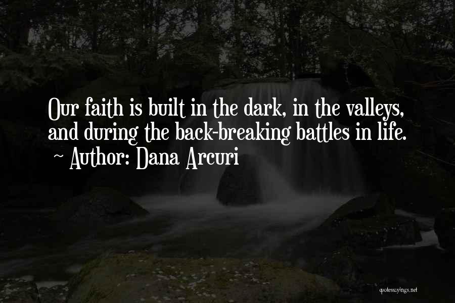 God Battles Quotes By Dana Arcuri