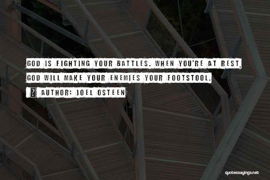 God Battles Quotes By Joel Osteen