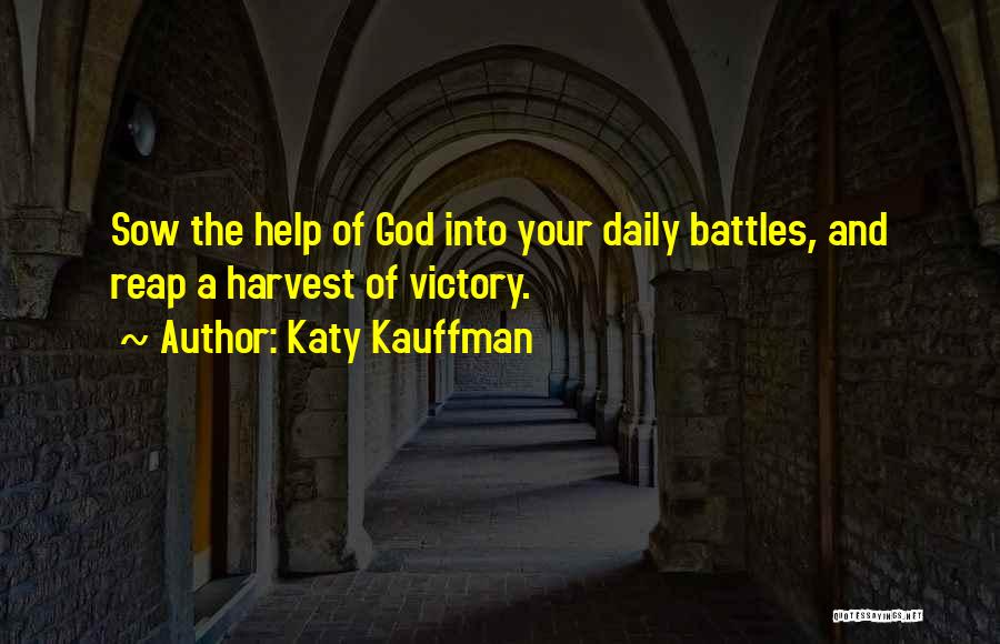 God Battles Quotes By Katy Kauffman